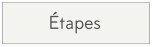 étapes